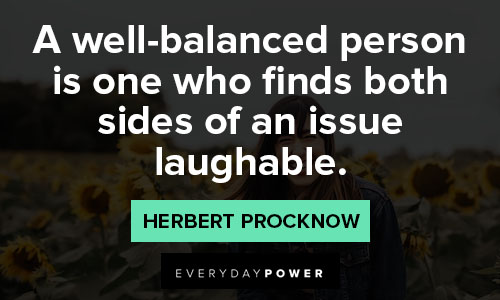 Laughter quotes about well-balanced people