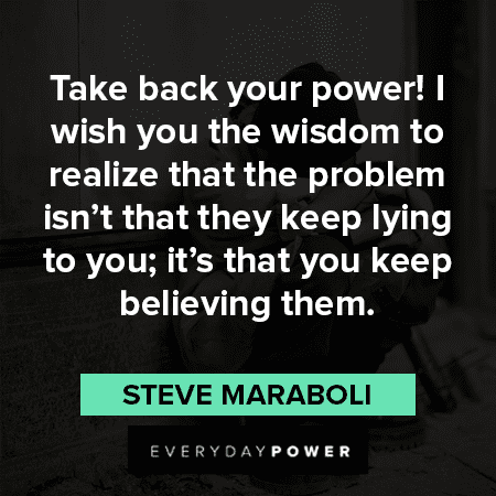 Liar Quotes about taking back power