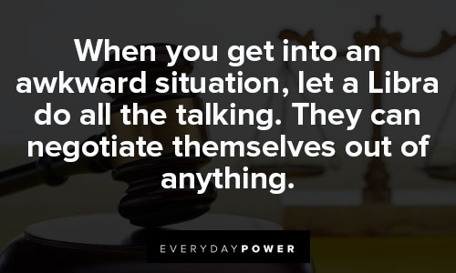 Libra quotes about awkward situation