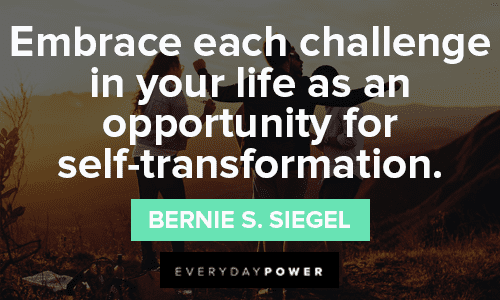 Life Transformation Quotes About Challenge