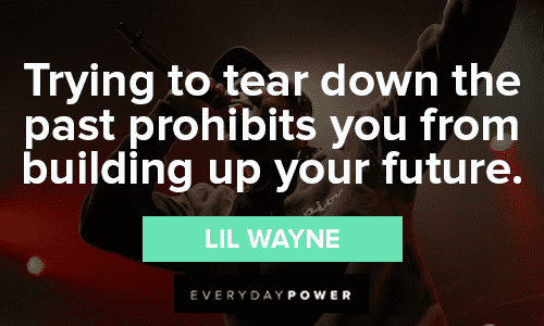 Lil Wayne Quotes About Being Stuck In The Past