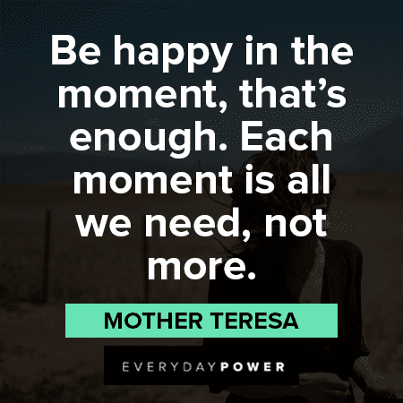 29 Inspiring Quotes About Enjoying The Moment