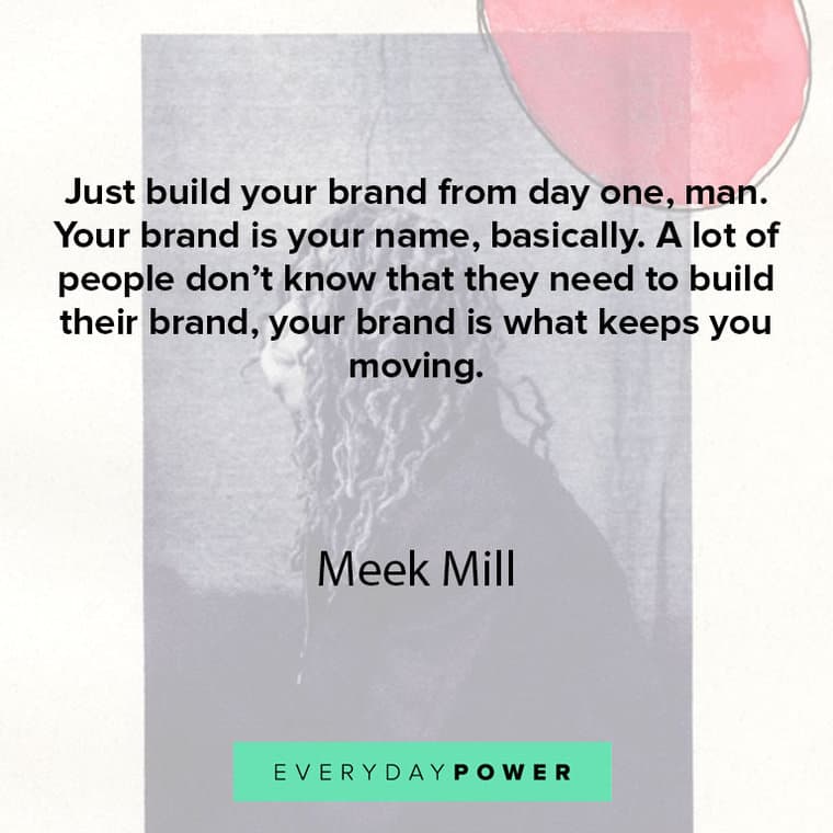 Meek Miller quotes about brand