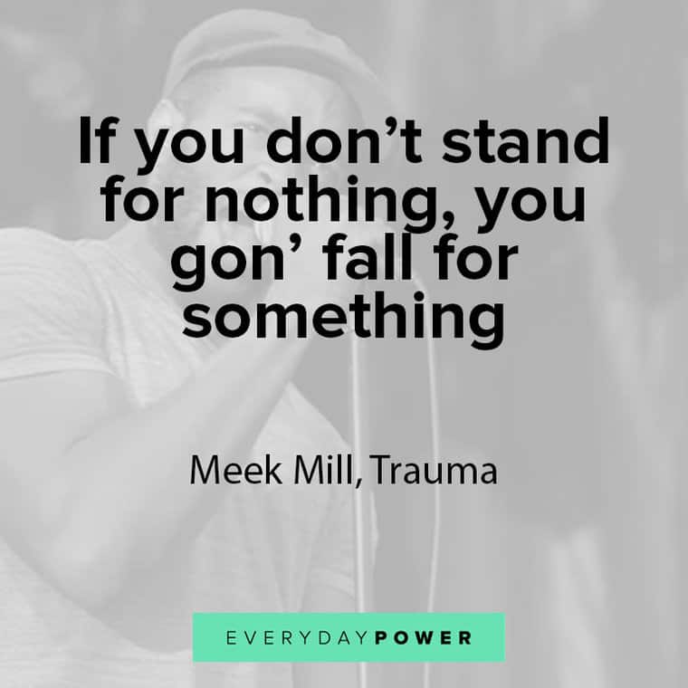 Meek Miller quotes about standing for something