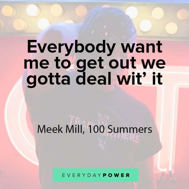 Meek Miller quotes about getting out