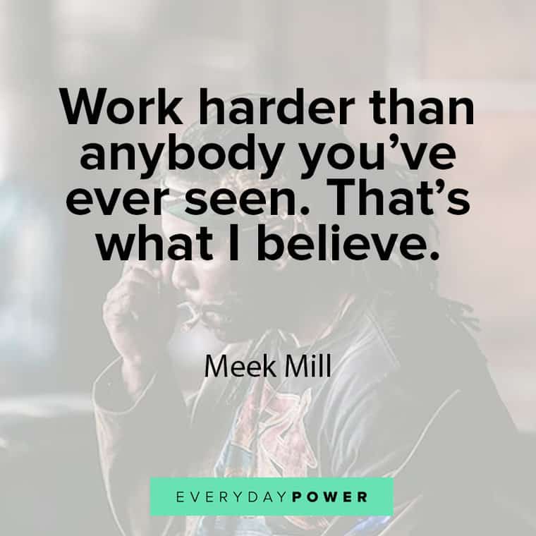 Meek Miller quotes about hard work