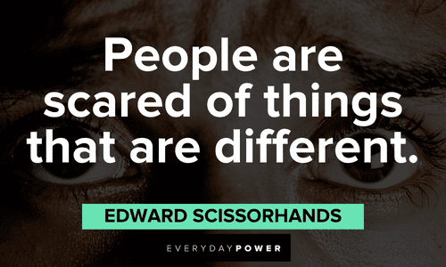 Edward Scissorhands Quotes about what scares people