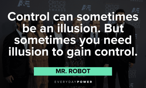 Mr. Robot quotes about control