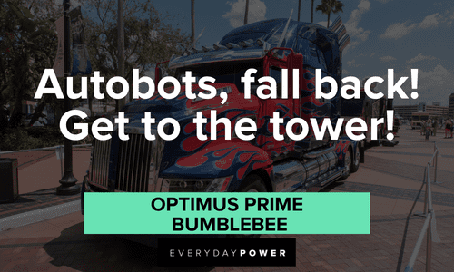 Optimus Prime quotes to autobots