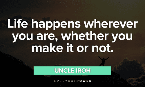 Uncle Iroh quotes on life