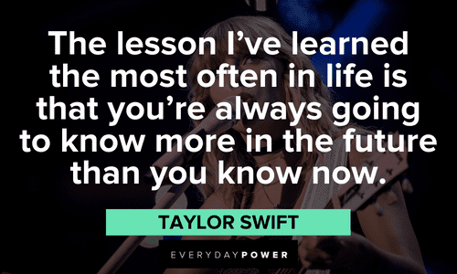 Taylor Swift Quotes about life lessons