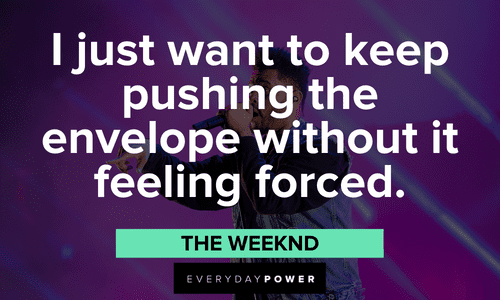 The Weeknd quotes to motivate you