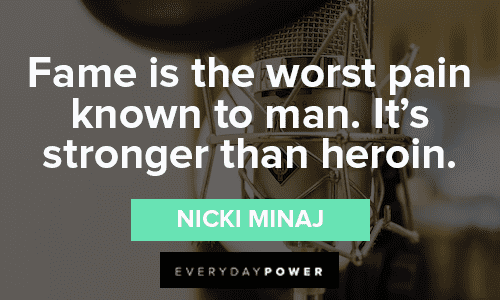 Nicki Minaj Quotes About Fame