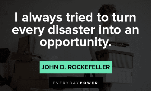 Opportunity Quotes About Disaster
