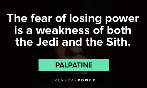 palpatine quotes about weakness