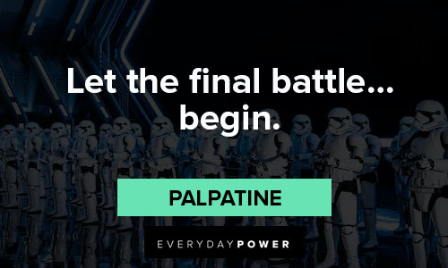 Palpatine quotes about final battle