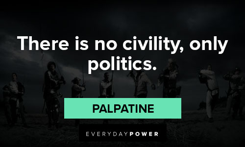 Palpatine quotes about politics