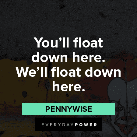 Pennywise Quotes About Floating