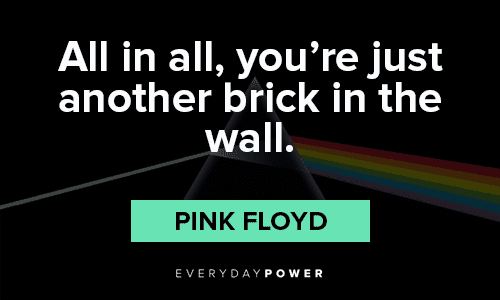 You're Just another Brick in the Wall” : r/pinkfloyd