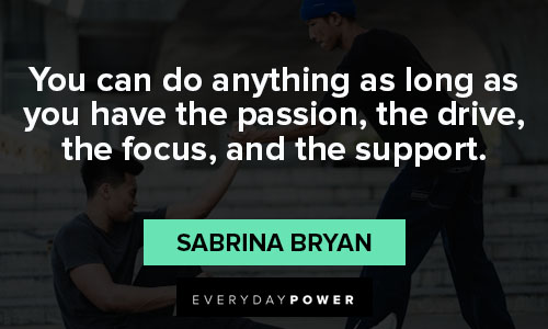 support quotes about passion