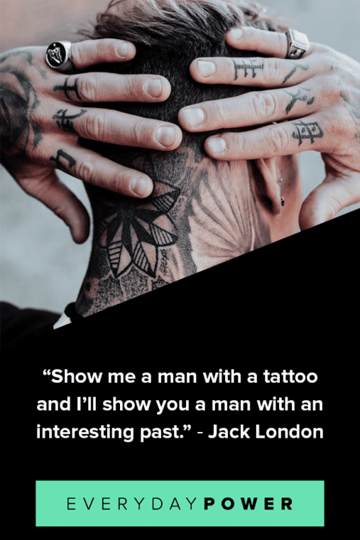 152 Tattoo Quotes That Will Leave Their Permanent Mark On You 2023