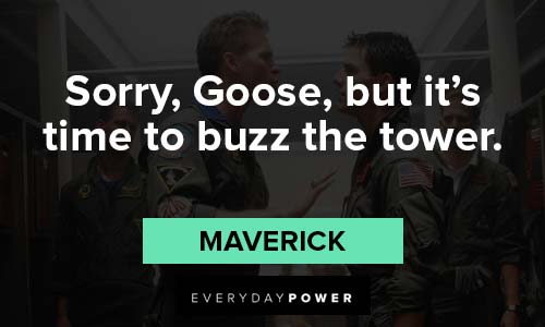Top Gun quotes about time to buzz the tower