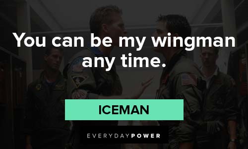 Top Gun quotes about wingman any time