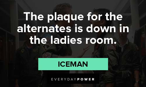 Top Gun quotes about ladies room