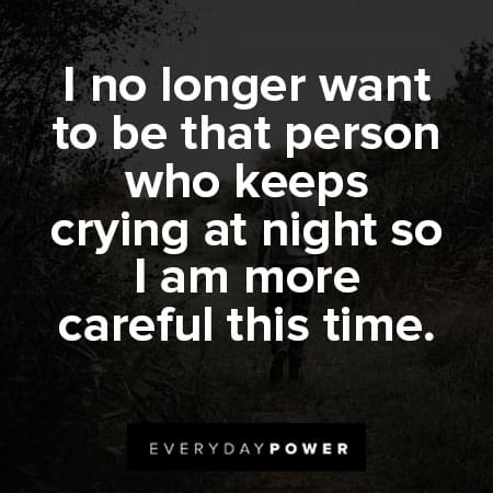 Walk away quotes about crying at night