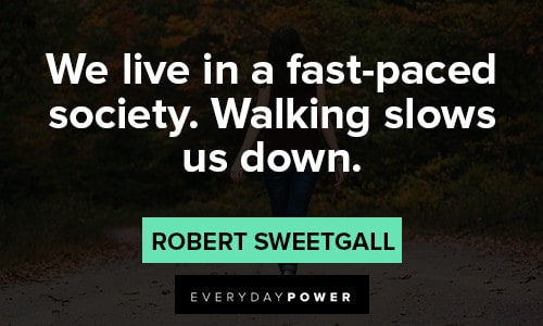 Walking quotes about Society