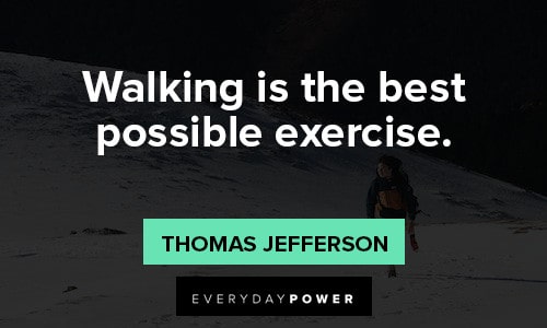 Walking quotes about Exercise