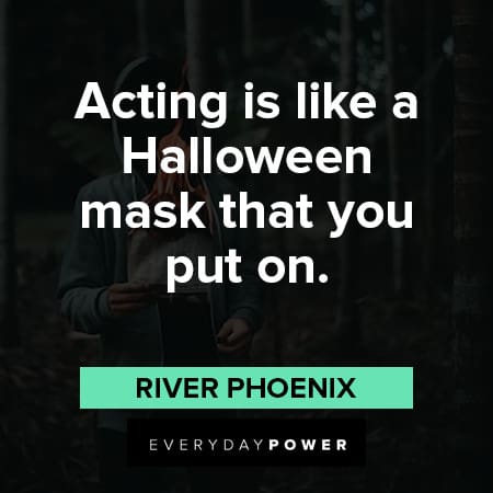 halloween acting quotes