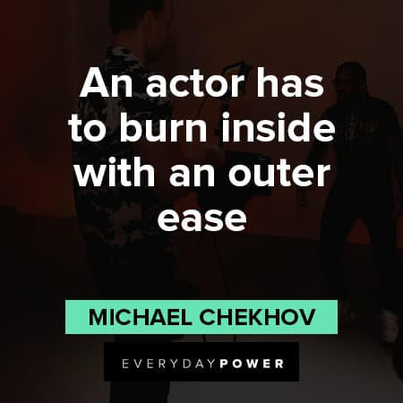 acting quotes about buring inside with an outer ease