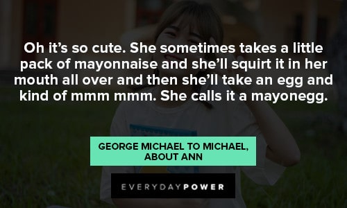 arrested development quotes about mayonegg