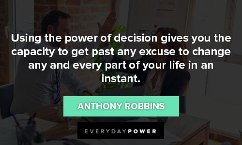 decision quotes about using the power of decison 