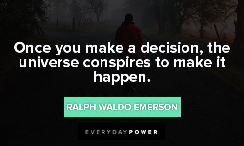 decision quotes about once you make a decision