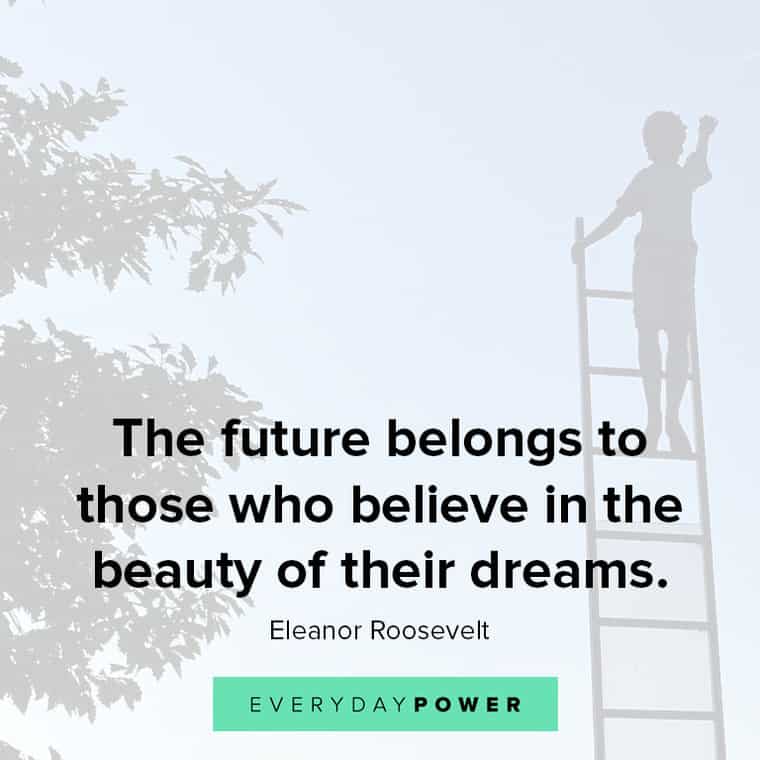 dream big quotes about the future