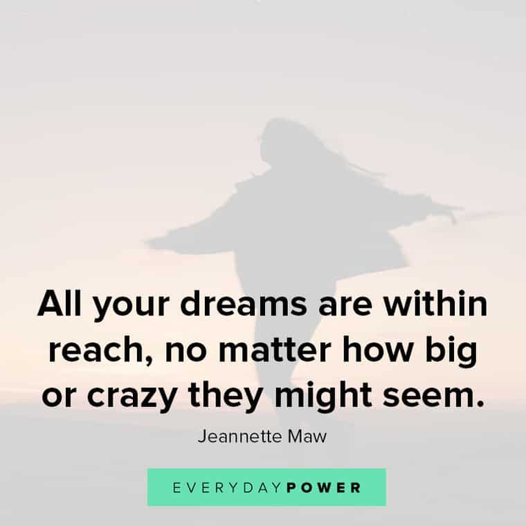 dream big quotes about all your dreams are within reach