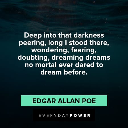 edgar allan poe quotes about deep into that darkness peering