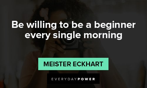 empowering quotes to be a beginner every single morning