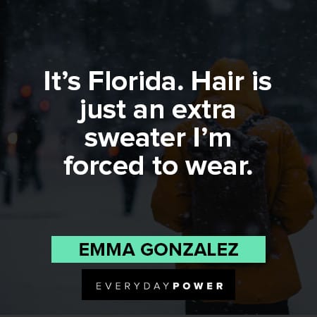 Florida quotes about hair is just an extra sweater I'm forced to wear