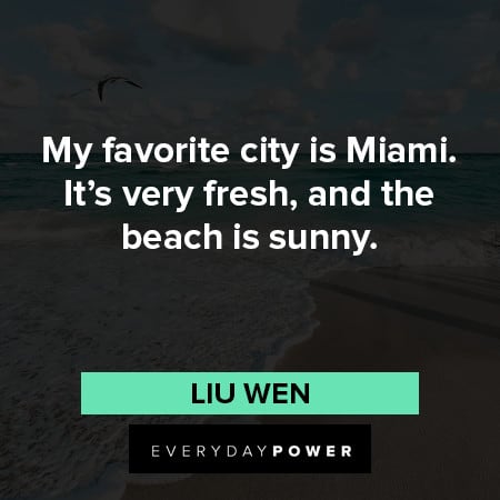 Florida quotes about favorite city is Miami