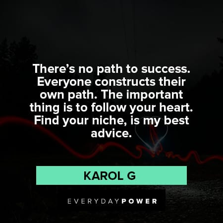 follow your heart quotes about there's no path to success