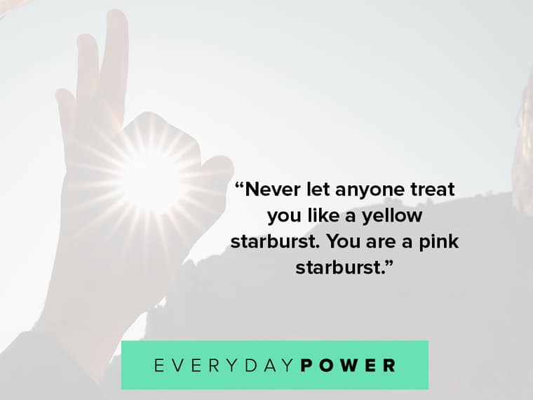 letter board quotes about never let anyone treat you like a yellow starburst