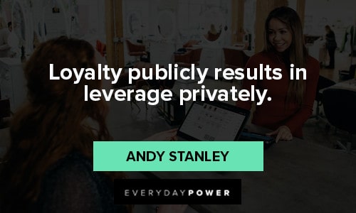 loyalty quotes about loyality publicly results in levearge privately