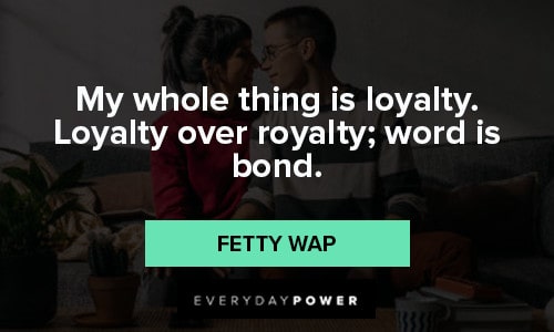 loyalty quotes about loyality over royalty