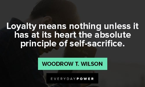 loyalty quotes about self-sacrifice