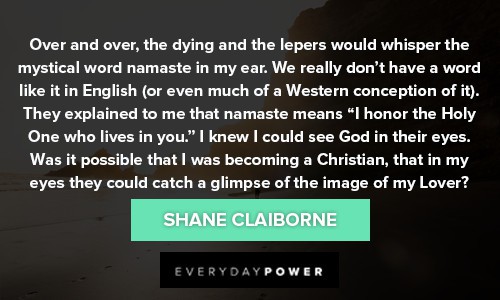 namaste quotes from shane claiborne