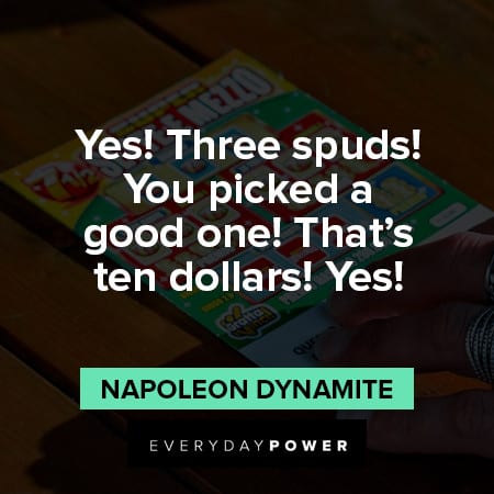 Napoleon Dynamite quotes that's ten dollars
