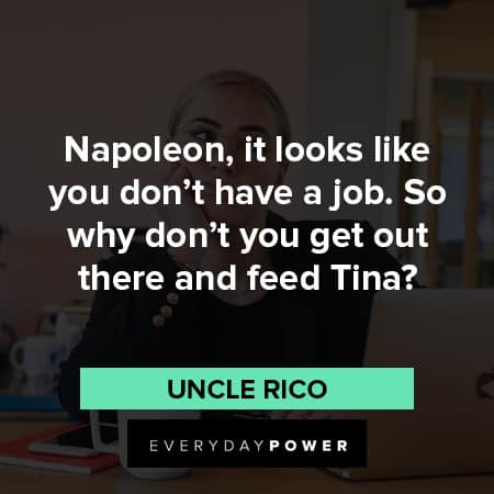 Napoleon Dynamite quotes about haing a job